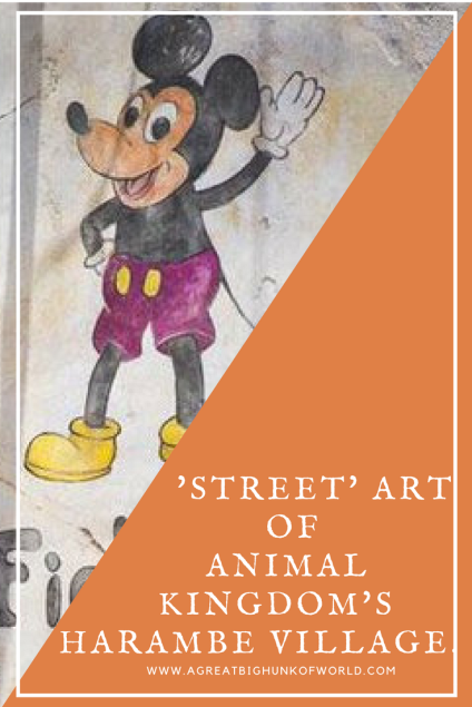 'Street' Art of Animal Kingdom's Harambe Village | www.agreatbighunkofworld.com
