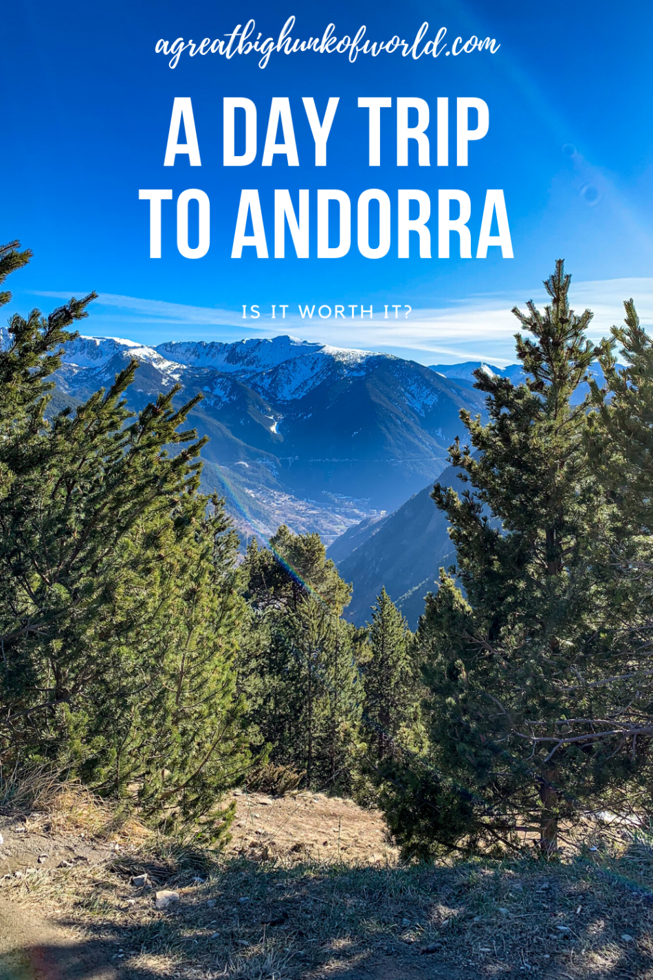 A Day Trip to Andorra